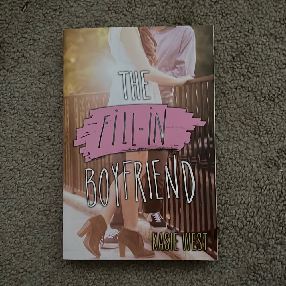 The Fill-in Boyfriend by Kasie West
